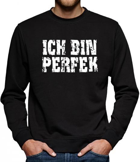 TLM Ich bin PERFEK Sweatshirt Pullover Herren 