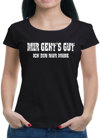 Mir geht`s gut T-Shirt 