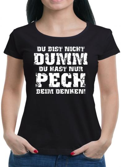 Du bist nicht dumm... T-Shirt 