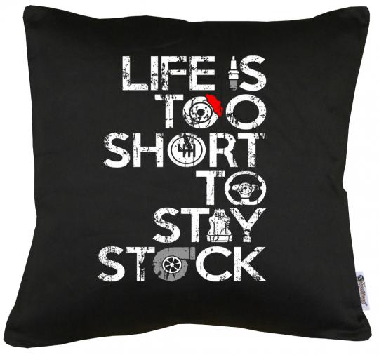 Life too short to stay Stock Kissen mit Füllung 40x40cm 