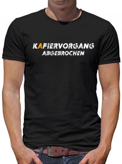 Kapiervorgang abgebrochen T-Shirt Lustig Fun 