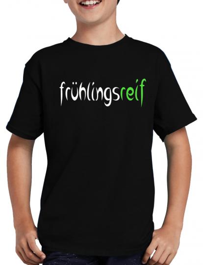 Frhlingsreif T-Shirt Sprche Lustig Fun Spass 