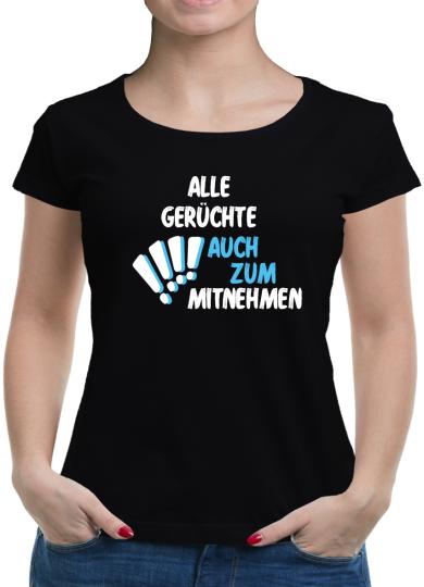 TShirt-People Alle Gerüchte auch zum mitnehmen T-Shirt Damen 