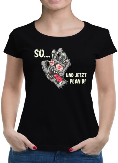 TShirt-People So und jetzt Plan B T-Shirt Damen 