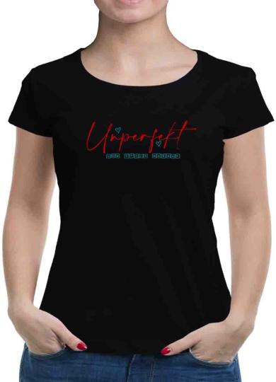 TShirt-People Unperfekt - und stolz drauf T-Shirt Damen 