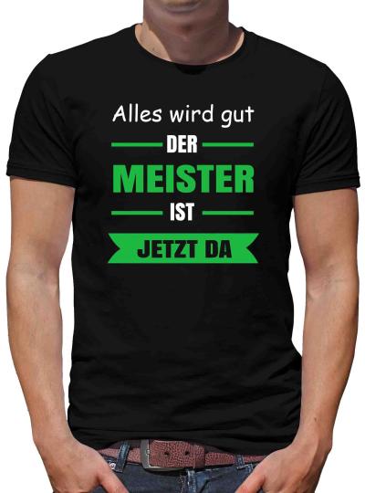 TShirt-People Der Meister ist jetzt da T-Shirt Herren 