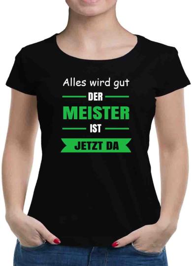 TShirt-People Der Meister ist jetzt da T-Shirt Damen 