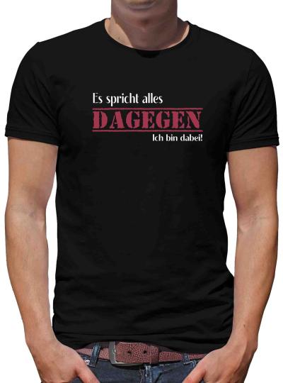 TShirt-People Es spricht alles dagegen T-Shirt Herren 