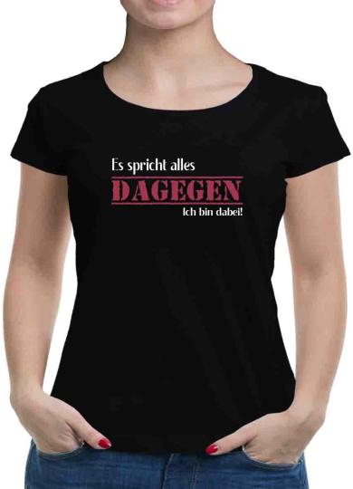 TShirt-People Es spricht alles dagegen T-Shirt Damen 