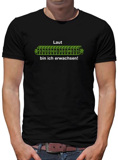 TShirt-People Laut Personalausweis bin ich erwachsen T-Shirt Herren 