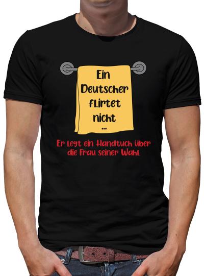 TShirt-People Ein Deutscher flirtet nicht... T-Shirt Herren 